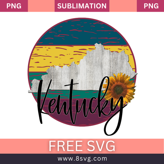 Sunflower State KENTUCKY Sublimation Free And Png Download-8SVG