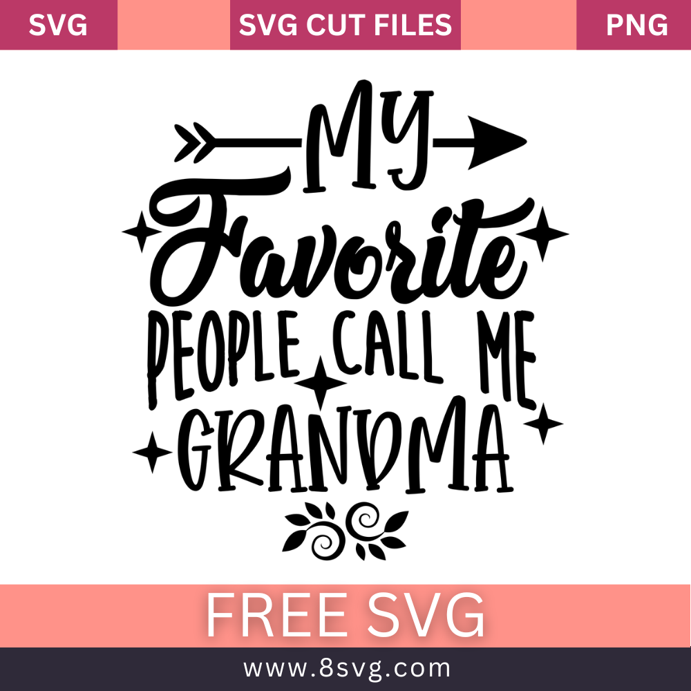My favorite people call me grandma SVG Free And Png Download