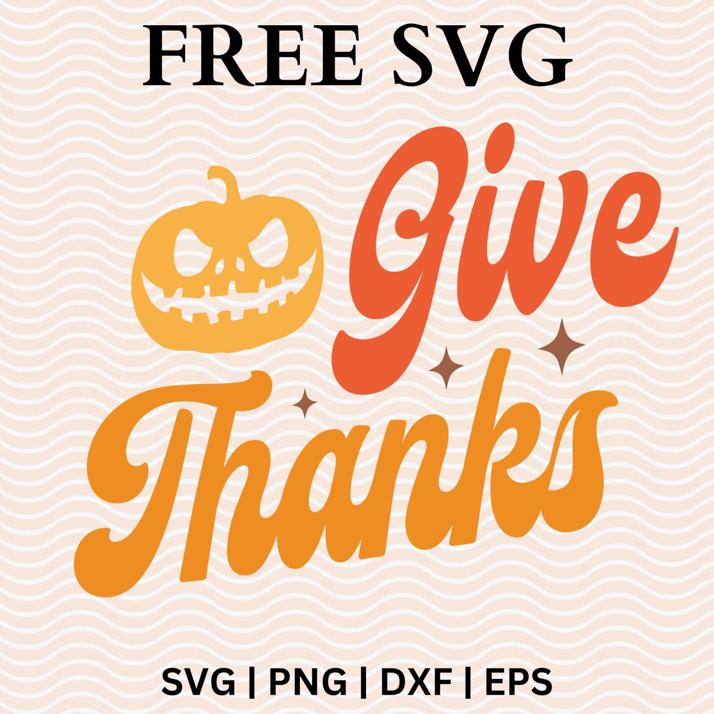 Give Thanks Thanksgiving Fall SVG Free & PNG For Cricut Download-8SVG