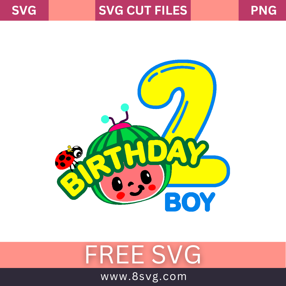 Happy Birthday Cocomelon Boy 2 SVG Free Cut File For Cricut- 8SVG