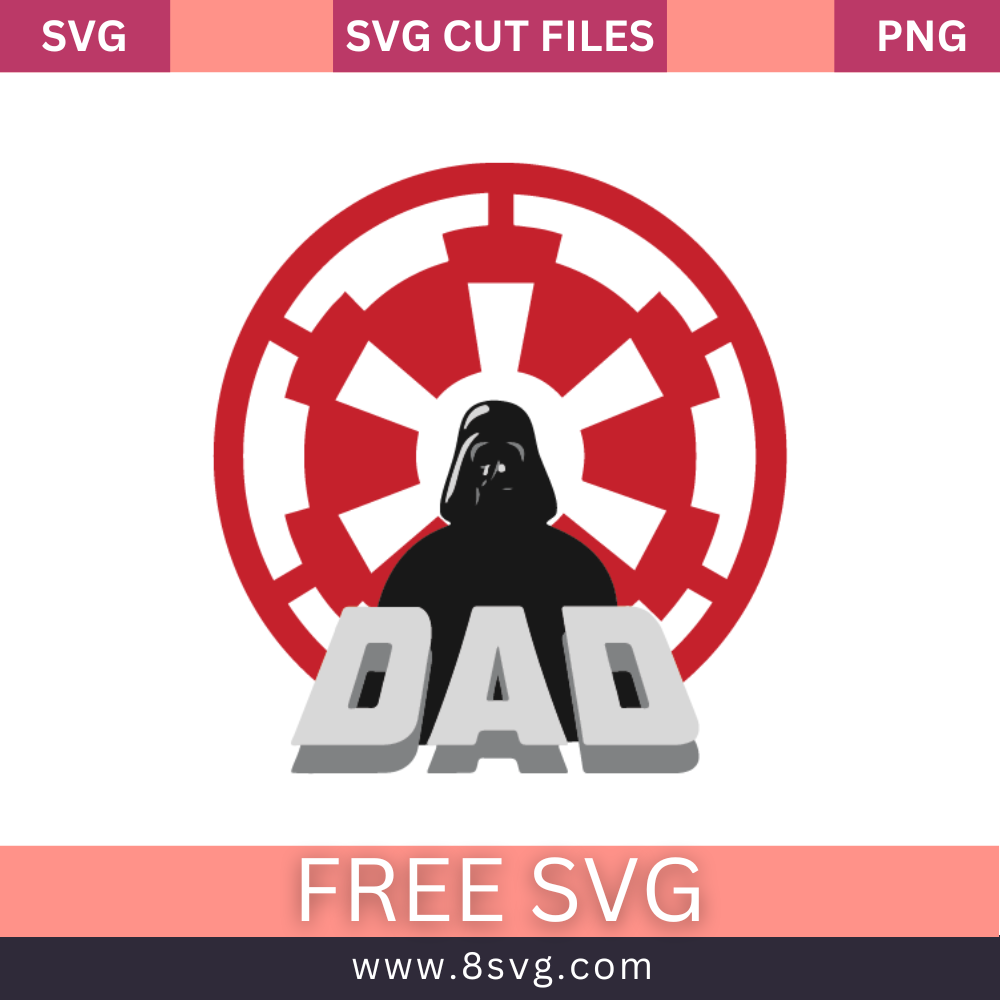 Darth Vader Dad Star Wars SVG Free Download for T-Shirt Crafts- 8SVG
