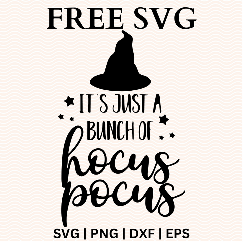 It's Just a Bunch of Hocus Pocus SVG Free & PNG Craft Cut File – 8SVG