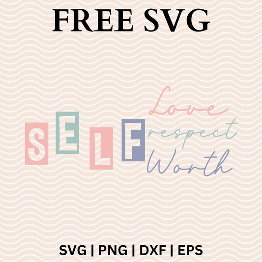 Self Love Respect Worth SVG Free File For Cricut & PNG Download-8SVG