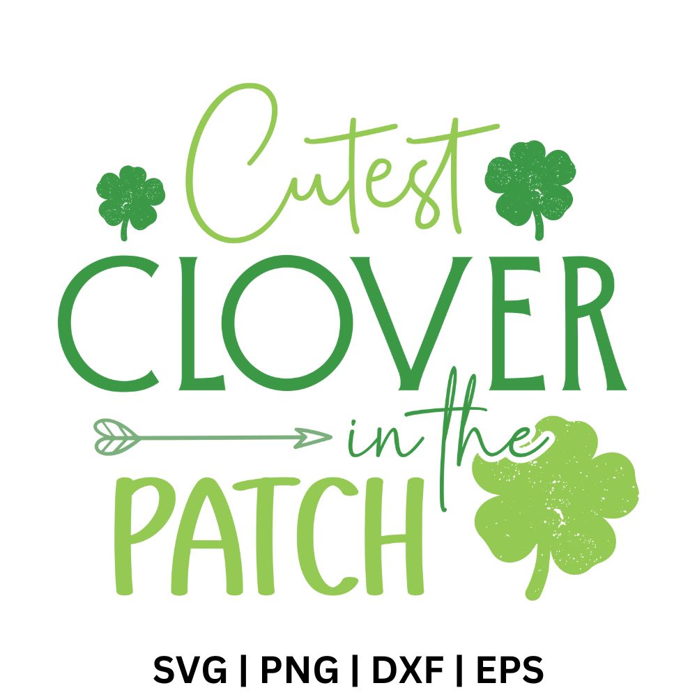 Cutest Clover in the Patch SVG Free Cut File for Cricut & PNG – 8SVG