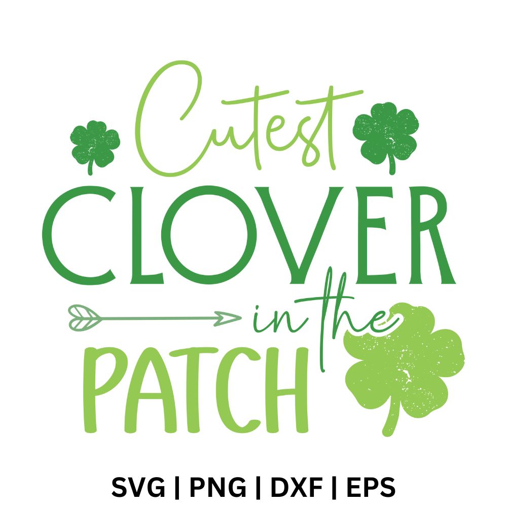 Cutest Clover in the Patch SVG Free Cut File for Cricut & PNG-8SVG