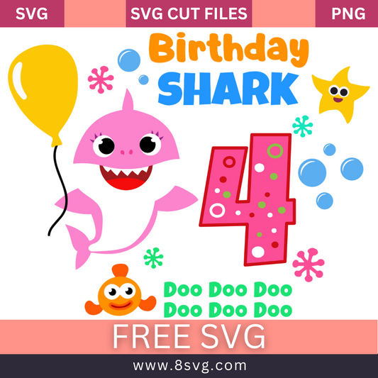 Happy Birthday 4 Years Old Baby Shark Birthday Girl Svg Free Cut File- 8SVG