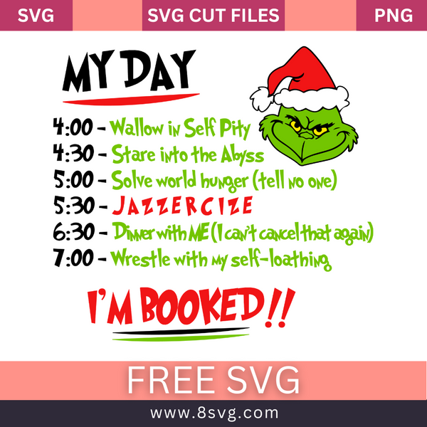 Free Grinch My Day I'm Booked Svg Free Cut File For Cricut – RNOSA LTD ...