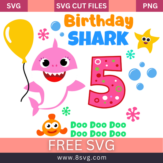 Happy Birthday 5 Years Old Baby Shark Birthday Girl Svg Free Download- 8SVG