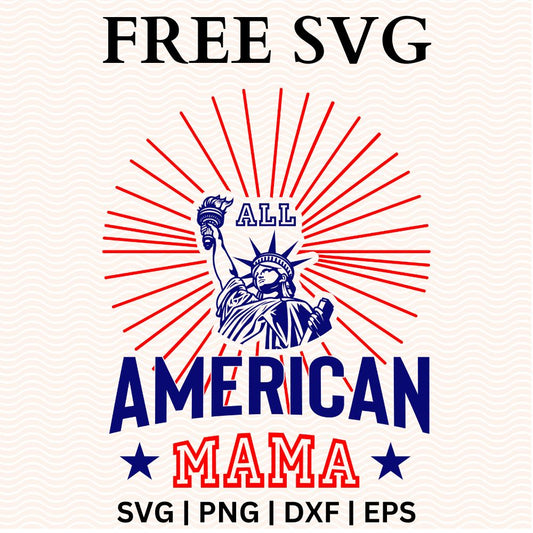 All American Mama SVG Free Cut Files for Cricut & Silhouette-8SVG
