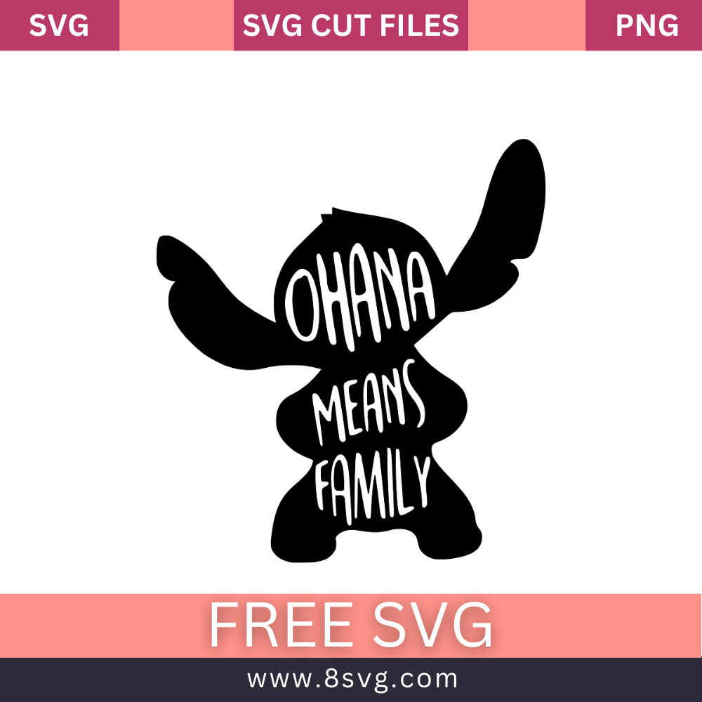 Ohana Means Family SVG Free | Cut File Download- 8SVG