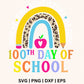 Rainbow 100th Day of School SVG Free File for Cricut or Silhouette