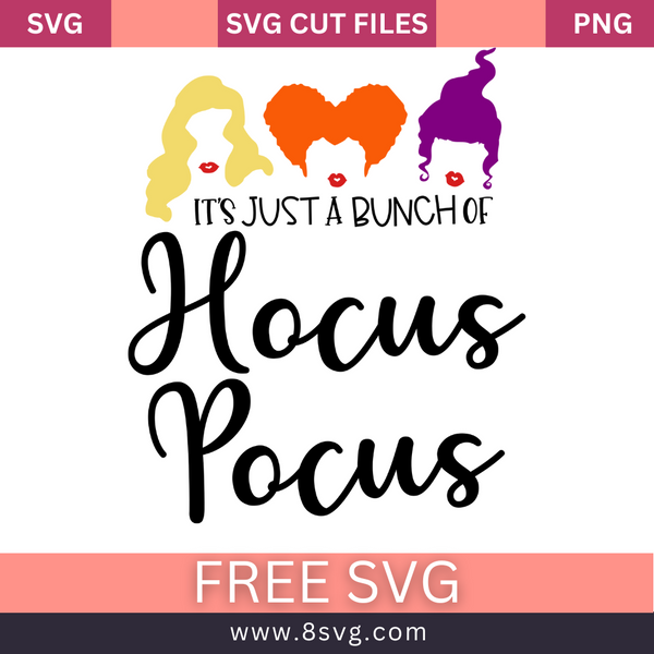 It's Just a Bunch of Hocus Pocus Svg Free Cut File – RNOSA LTD | 8SVG