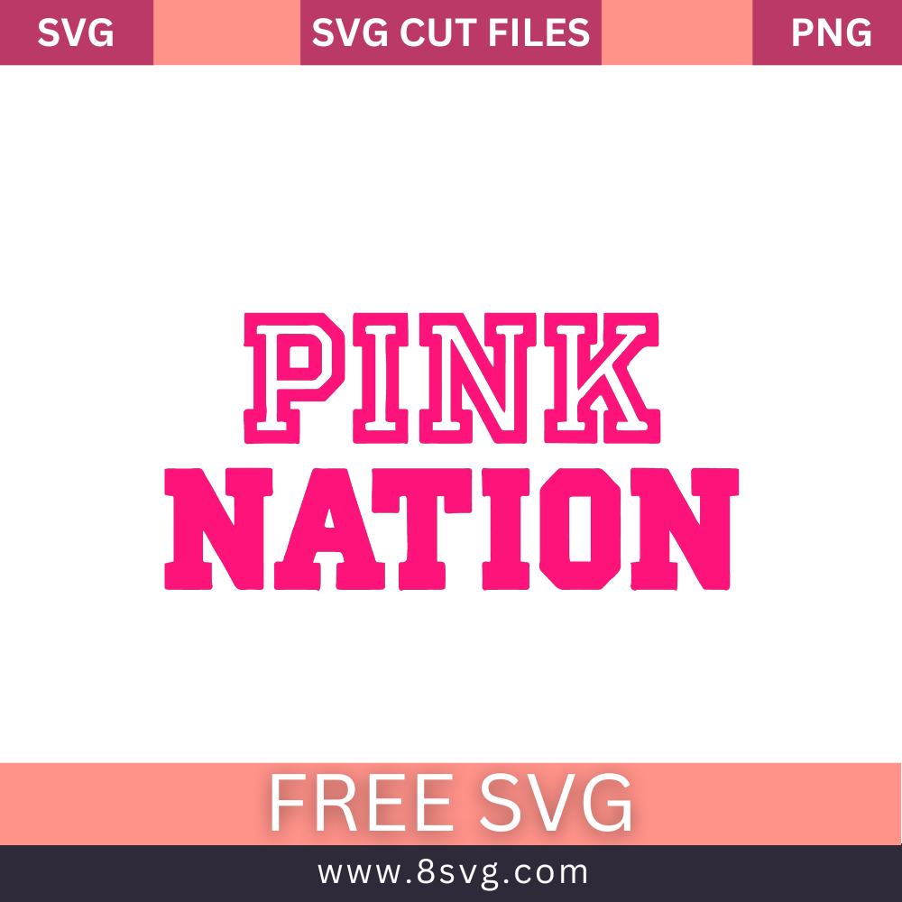 Pink Nation Love Pink SVG Free Cut File for Cricut- 8SVG