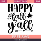 Happy Fall Y'all SVG Free Cut File for Cricut- 8SVG