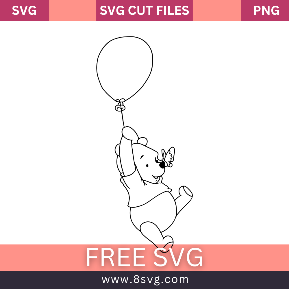 Winnie The Pooh Balloon SVG Free cut file Download- 8SVG