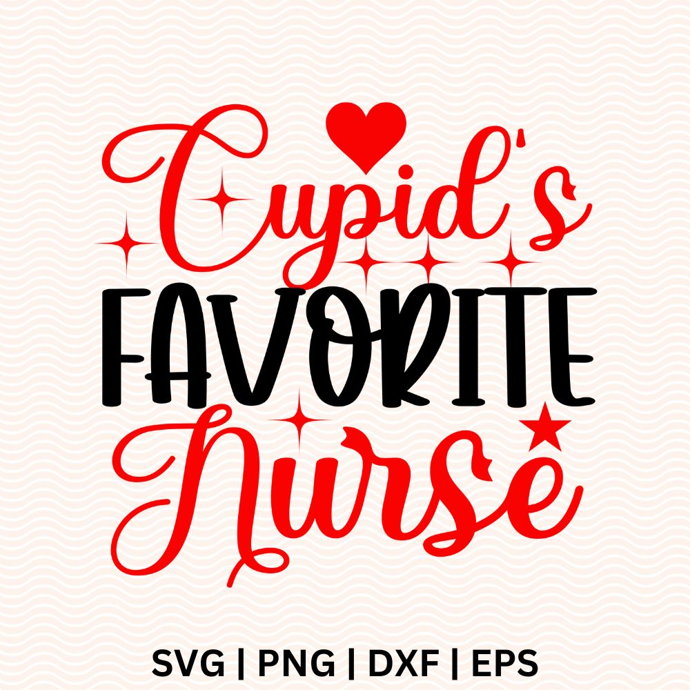 Cupid's Favorite Nurse SVG Free cut file for Cricut & Silhouette-8SVG
