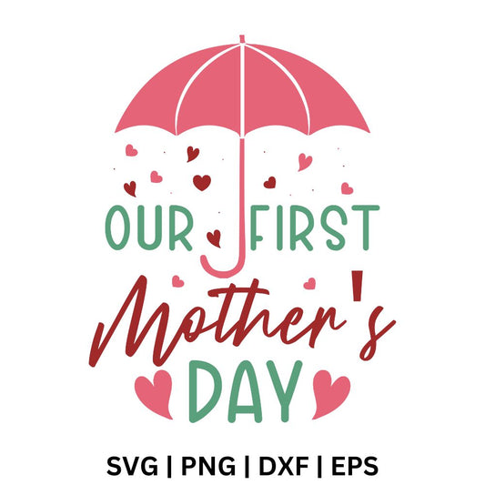 Our First Mother’s Day SVG Free Cut File for Cricut & PNG-8SVG