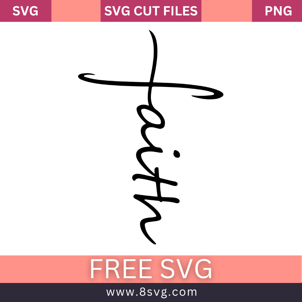 Faith Cross Svg Free Cut File For Cricut- 8SVG