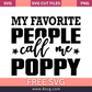 My Favorite People Call Me Poppy SVG Free And Png Download