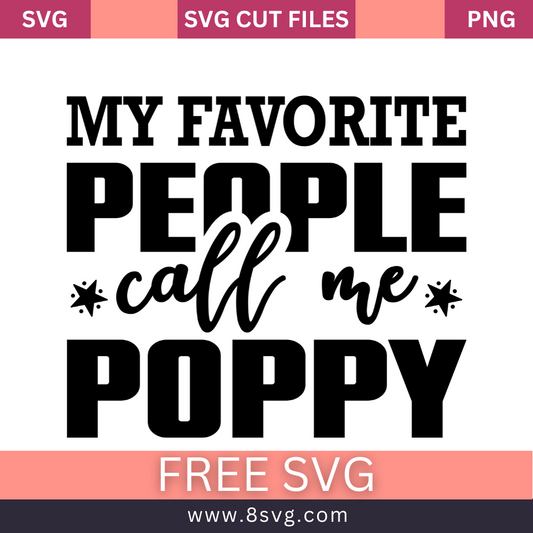 My Favorite People Call Me Poppy SVG Free And Png Download-8SVG