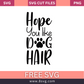 Dog Hope you like Dog Hair SVG Free And Png Download