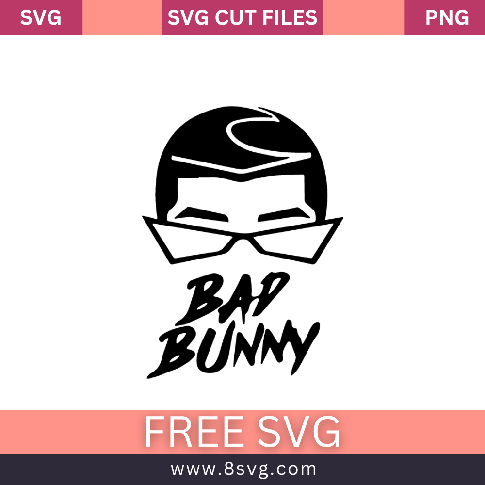 El Conejo Malo Glasses Bad Bunny Svg Free Cut File For Cricut- 8SVG