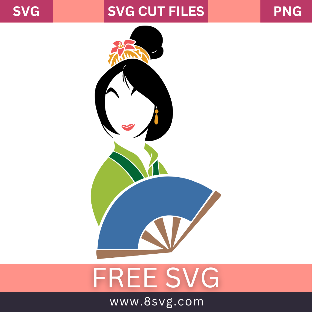 Disney Princess Mulan Svg Free Cut File For Cricut Download- 8SVG