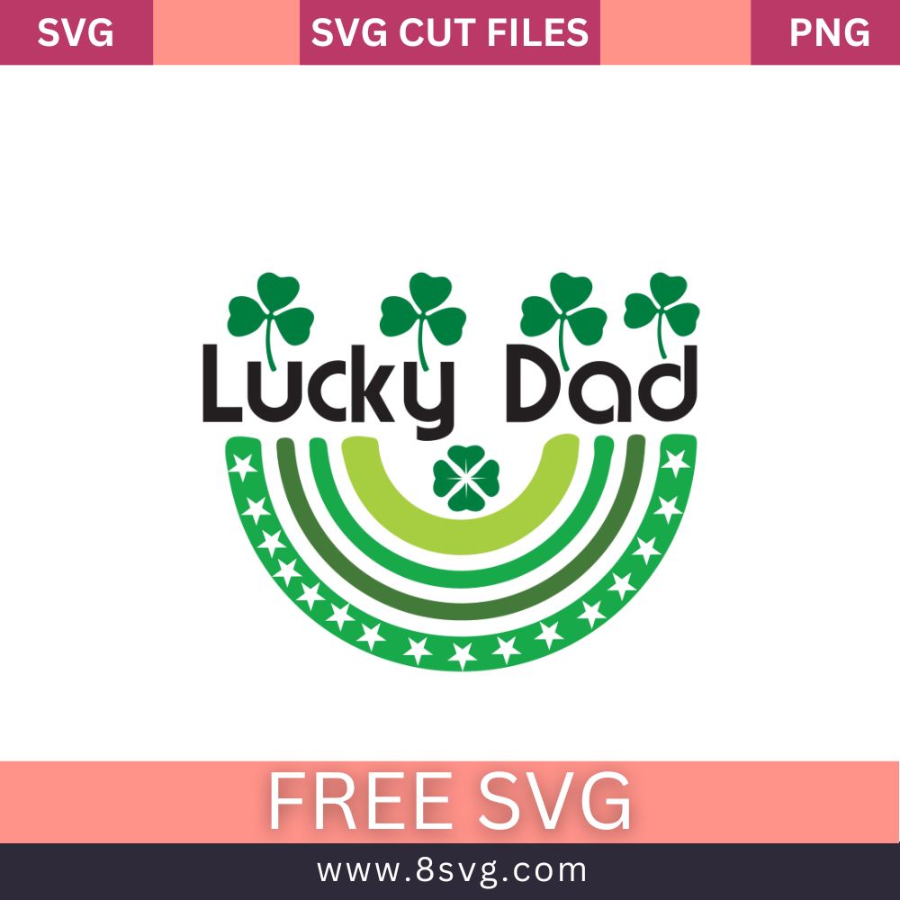 Lucky Dad St. Patricks Day SVG Free And Png Download- 8SVG