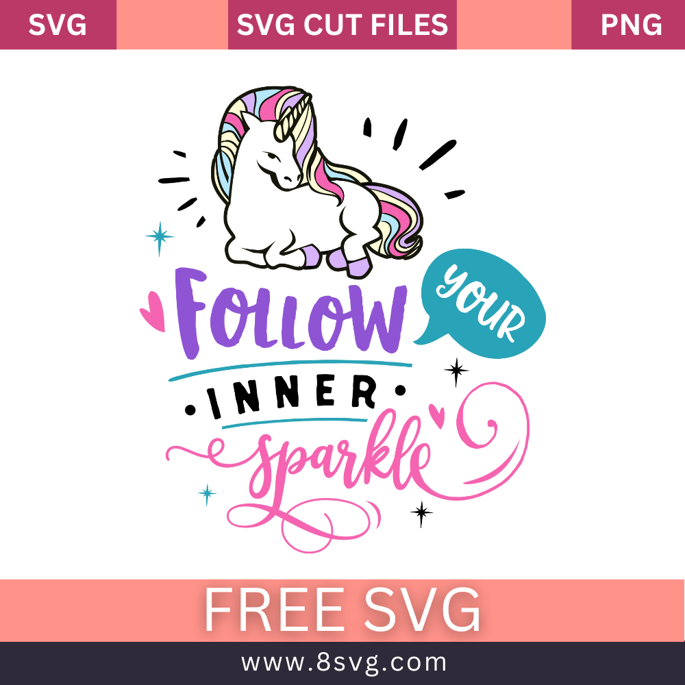 Follow Your Inner Sparkle SVG Free Cut File Download- 8SVG