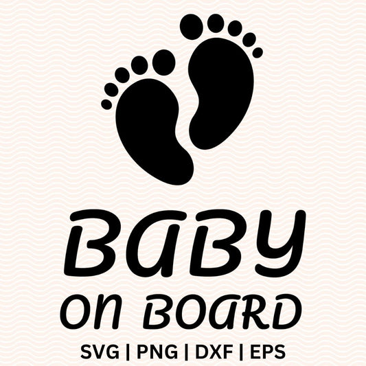 Baby on board feet SVG File for Cricut or Silhouette