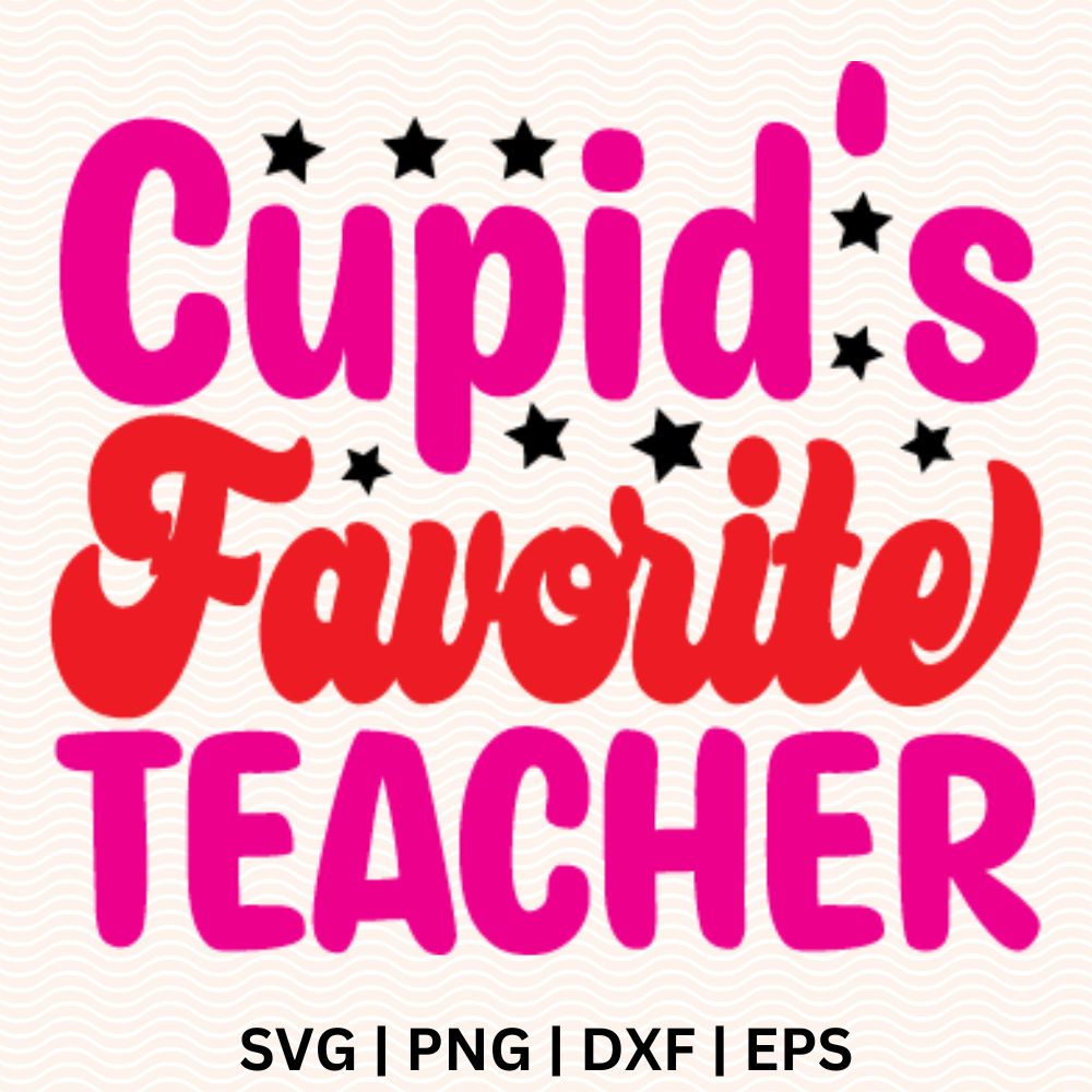 Cupid's Favorite Teacher SVG Free cut file for Cricut & Silhouette-8SVG
