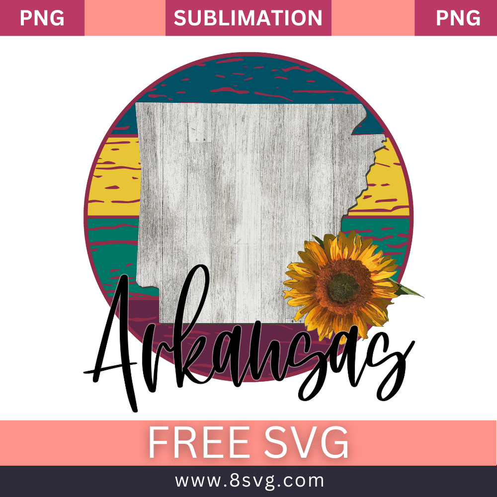 Sunflower State ARKANSAS Sublimation Free PNG Download