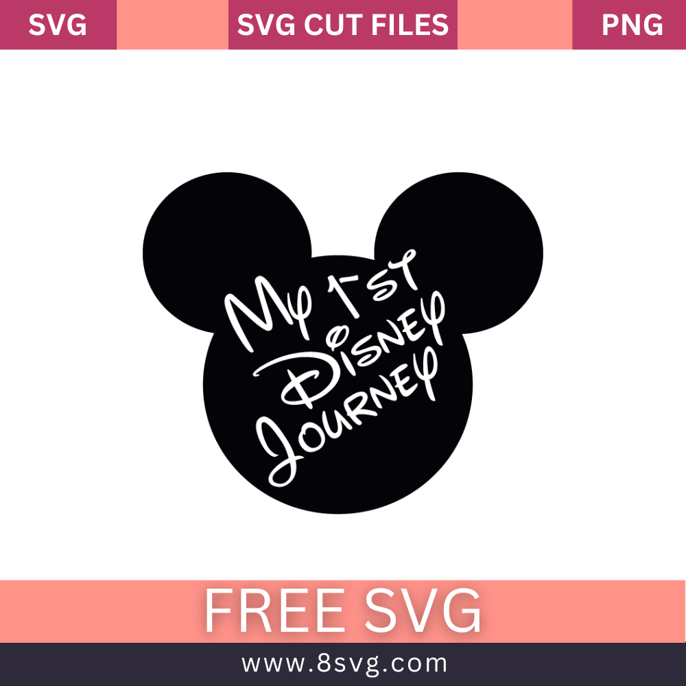 Mickey 1st disney journey Disney SVG Free Cut File for Cricut- 8SVG