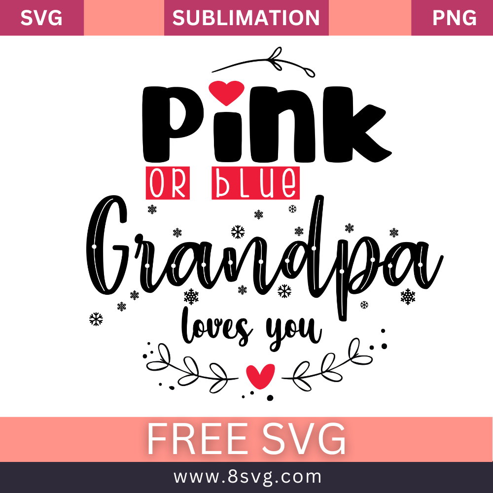 Pink Or Blue Grandpa Loves You Pregnancy SVG And PNG Free Download- 8SVG