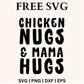 Chicken Nugs and Mama Hugs SVG Free Cut Files for Cricut & Silhouette