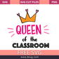 Queen of the classroom SVG Free And Png Download- 8SVG
