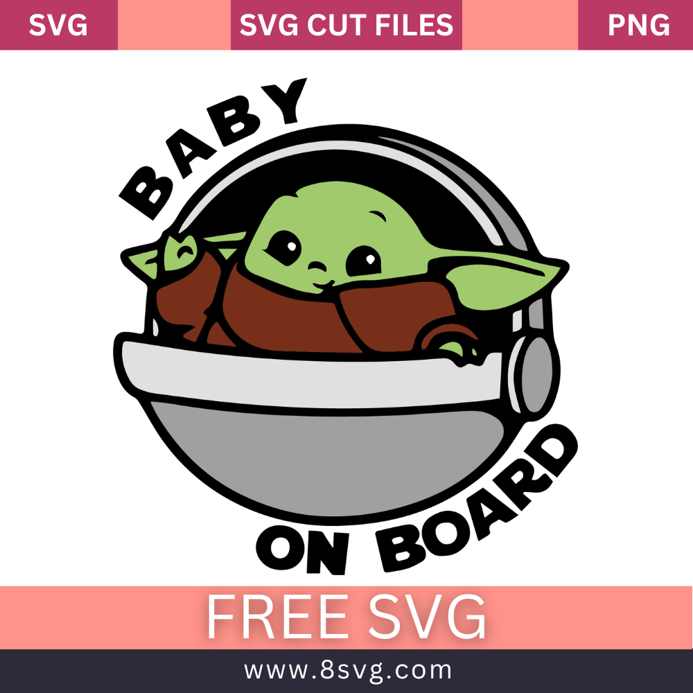 Yoda Baby On Board Svg Free Cut File For Cricut Download- 8SVG