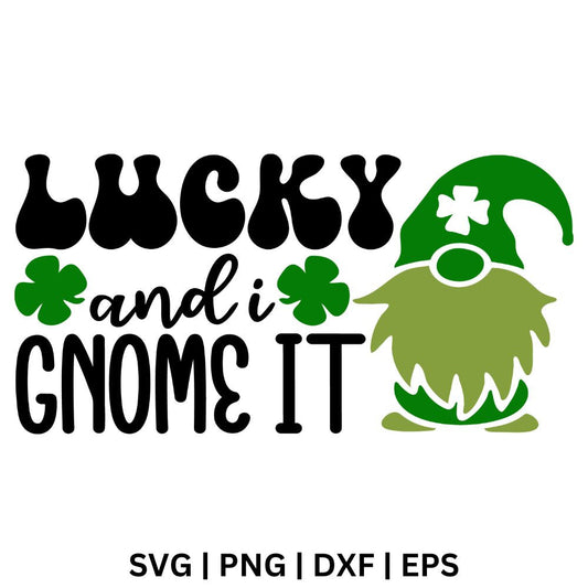 Lucky and I Gnome It SVG Free Cut File for Cricut & PNG