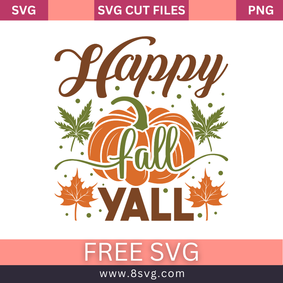 Happy Fall Yall Svg Free Cut File For Cricut – 8SVG