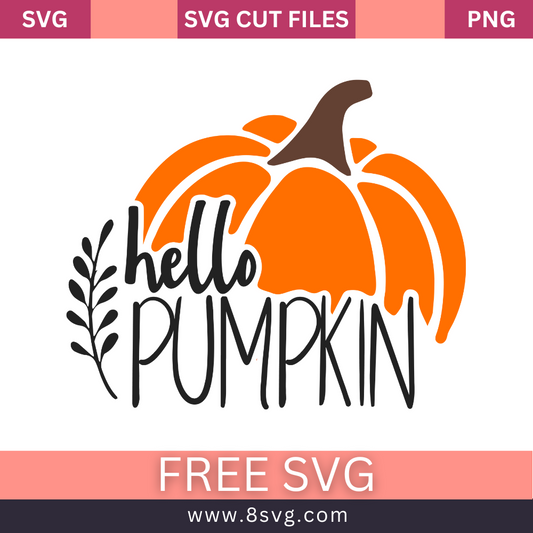 Hello Pumpkin Autumn Fall Svg Free cut File For Cricut- 8SVG