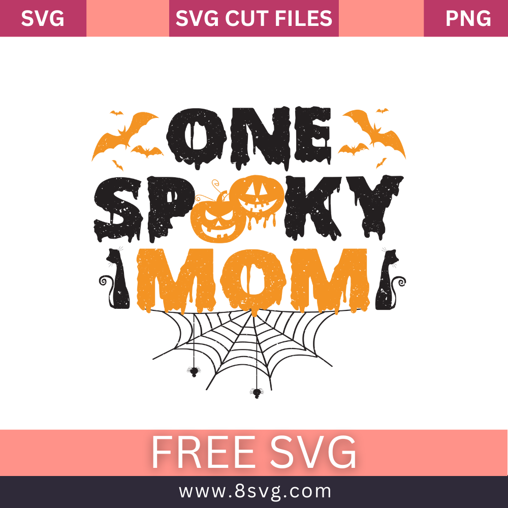 Fre File One Spooky Mom Svg Free file cut For Halloween – 8SVG