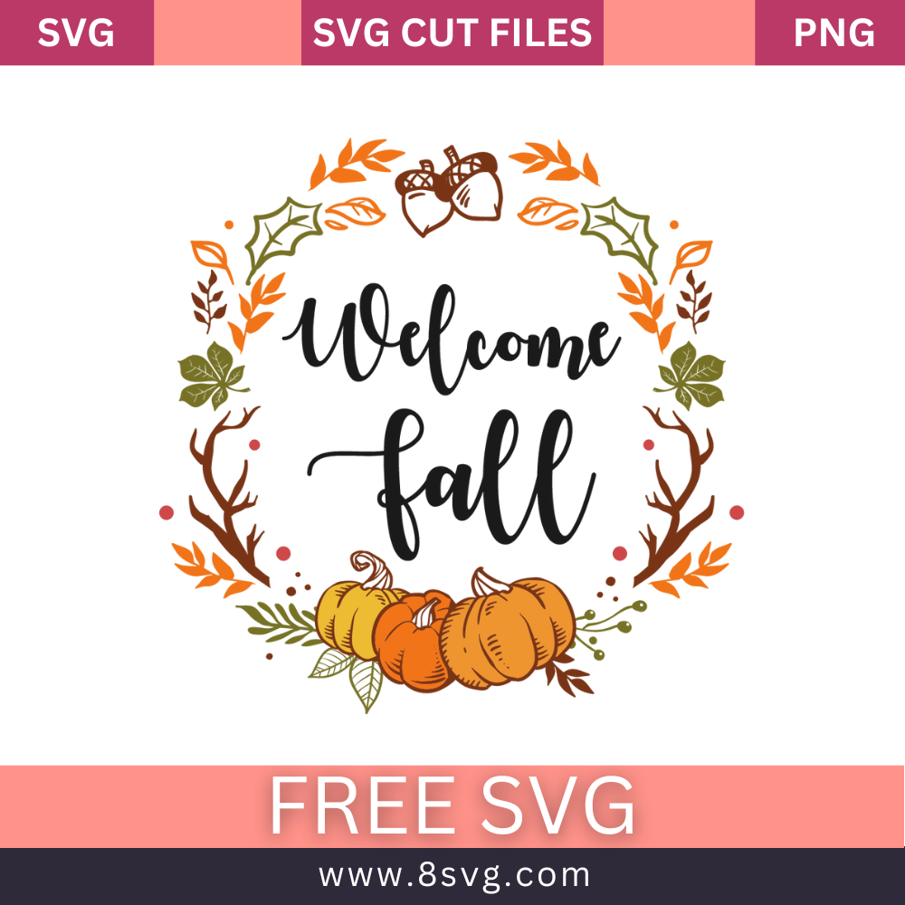 Welcome Fall Svg Free Cut File For Cricut- 8SVG