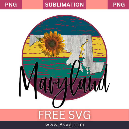 Gray weathered wood texture Maryland state map with a sunflower inside a round badge of yellow, teal and maroon stripes above black script Maryland lettering, free Maryland sunflower SVG cut file preview.