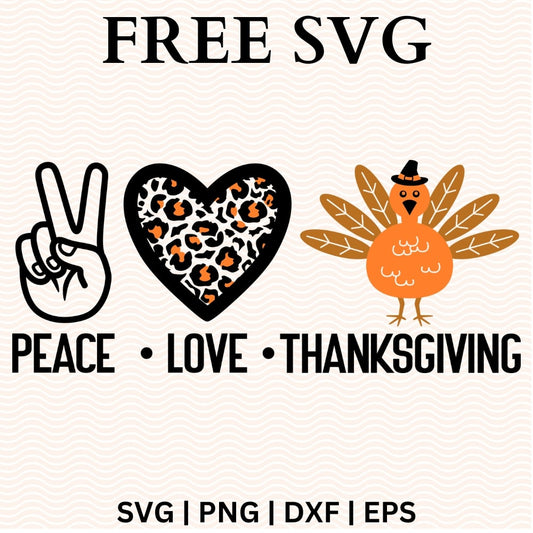 Peace sign hand, leopard print heart and orange turkey with a pilgrim hat above Peace Love Thanksgiving lettering, free peace love thanksgiving SVG cut file preview.